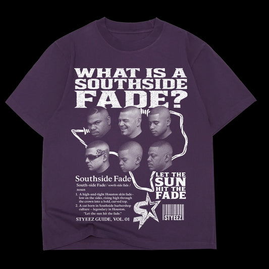 What Is A Southside Fade? T shirt (Purp)